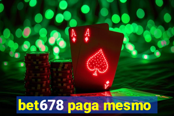 bet678 paga mesmo